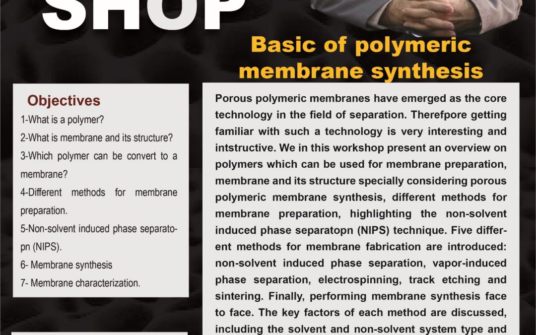 Workshop: Basic of Polymeric Membrane Synthesis